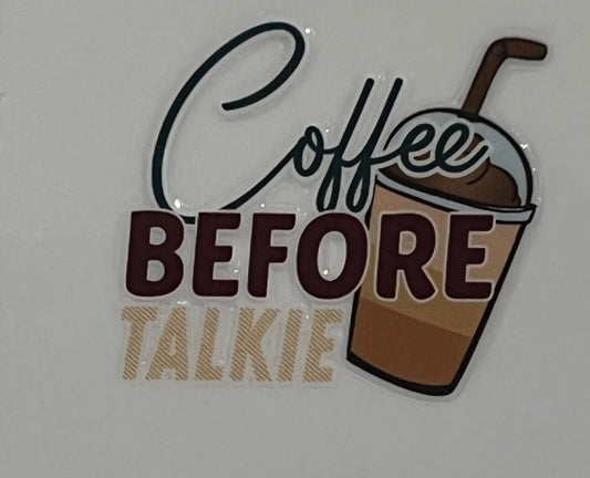 Coffee Before Talkie