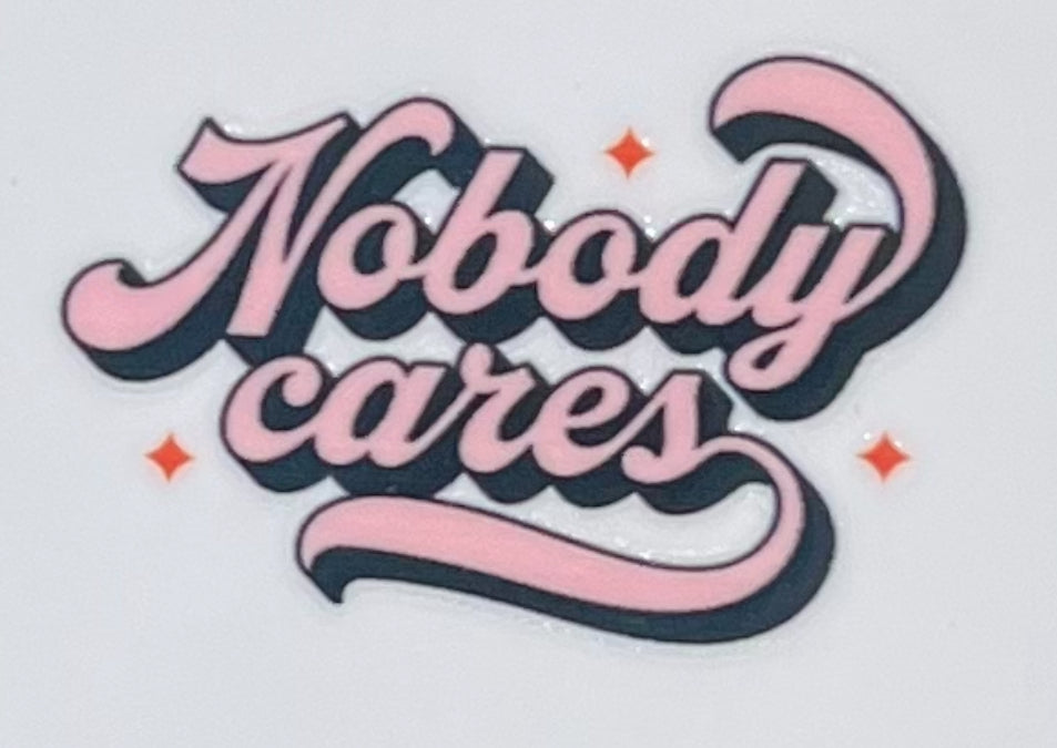 Nobody Cares