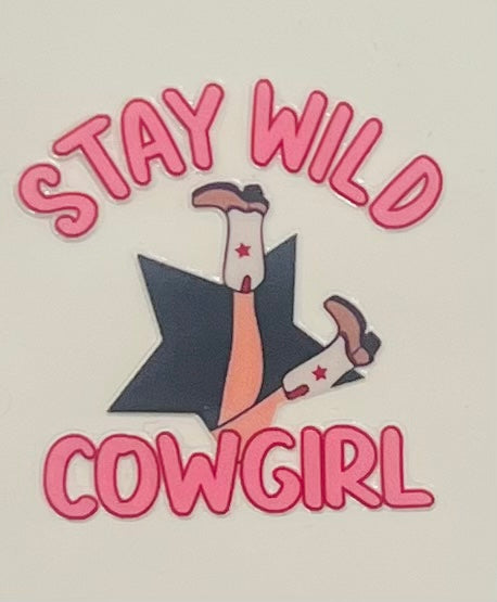 Stay Wild Cowgirl