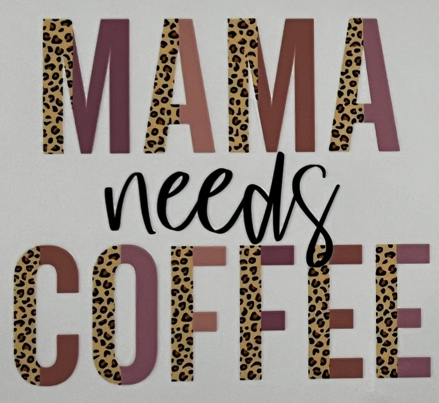 Mama needs Coffee